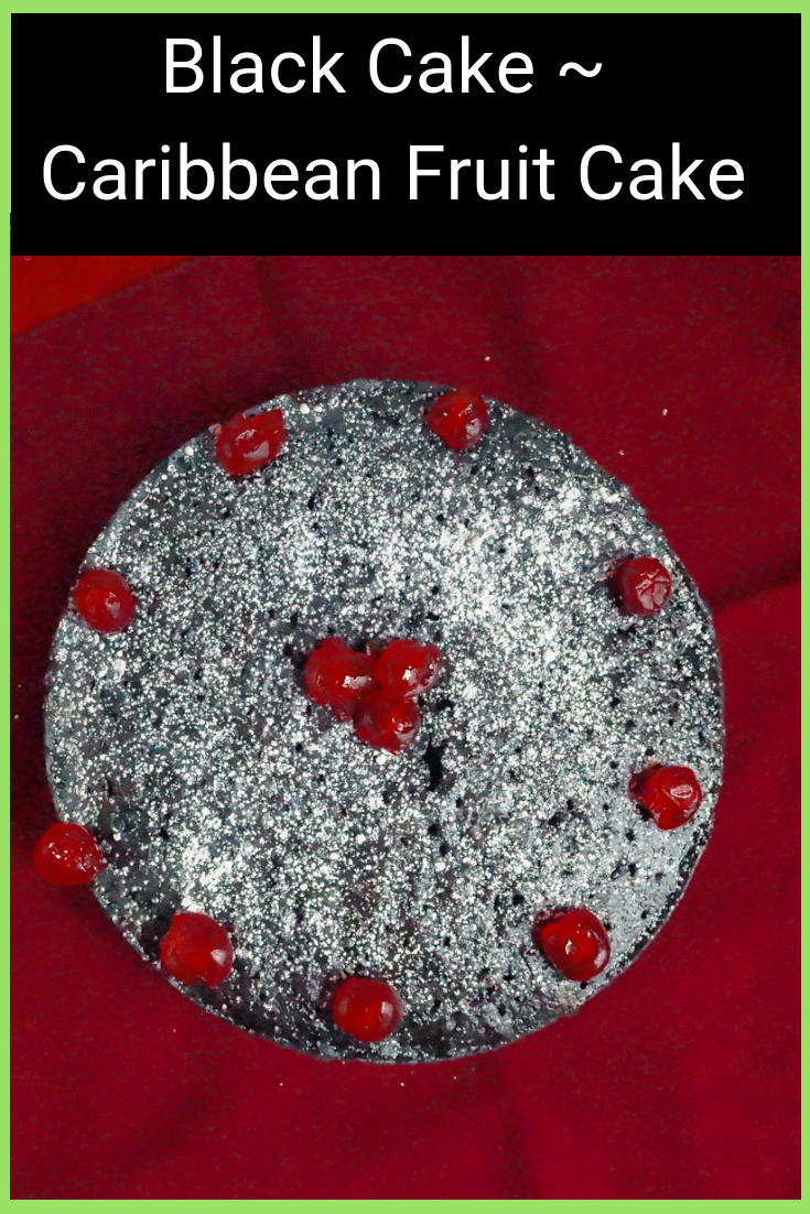 Black Cake - Caribbean Fruit Cake