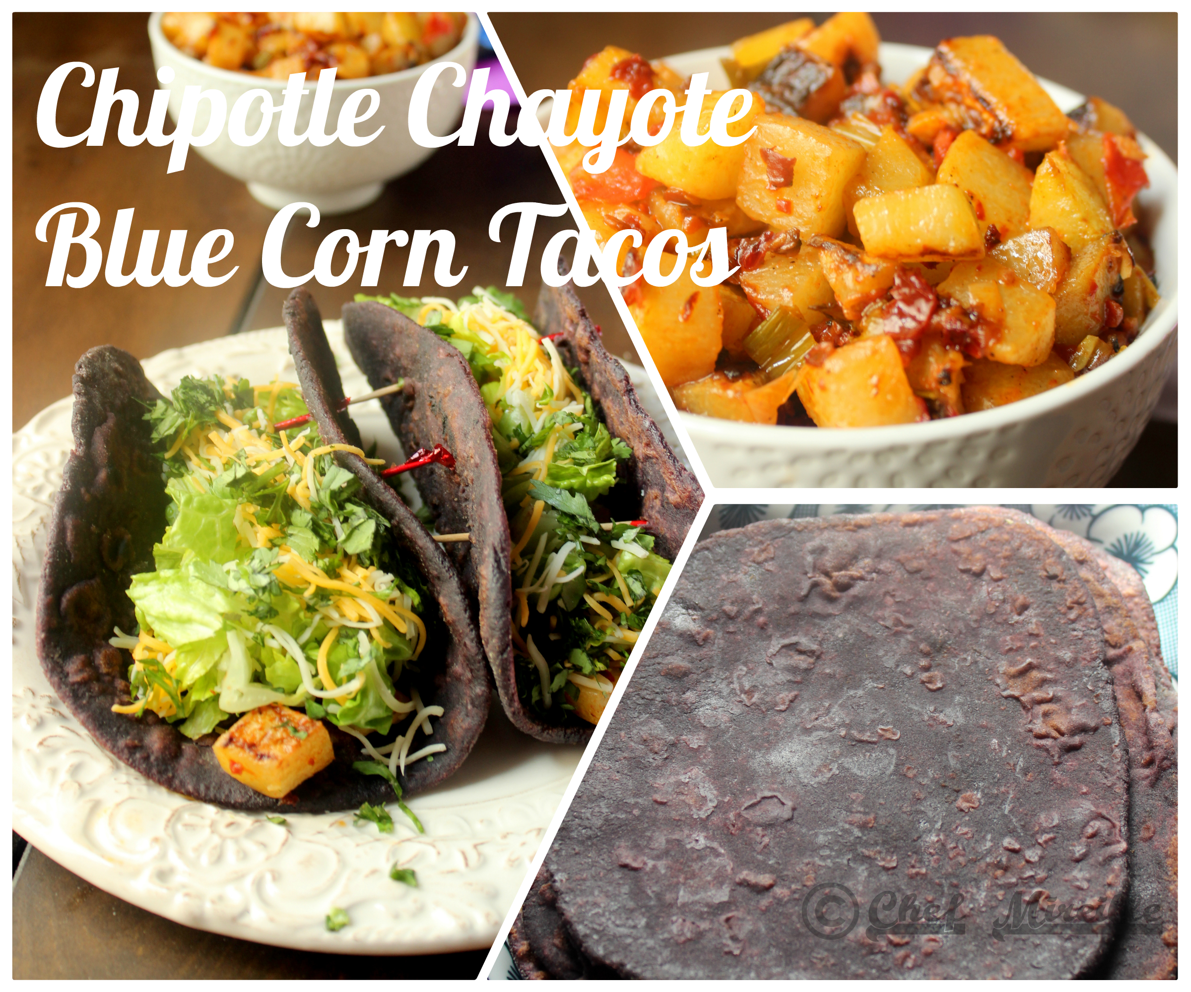 Chipotle Chayote Blue Corn Tortillas