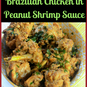 Xin Xin de Galinha - Brazilian Chicken in Peanut Shrimp Sauce
