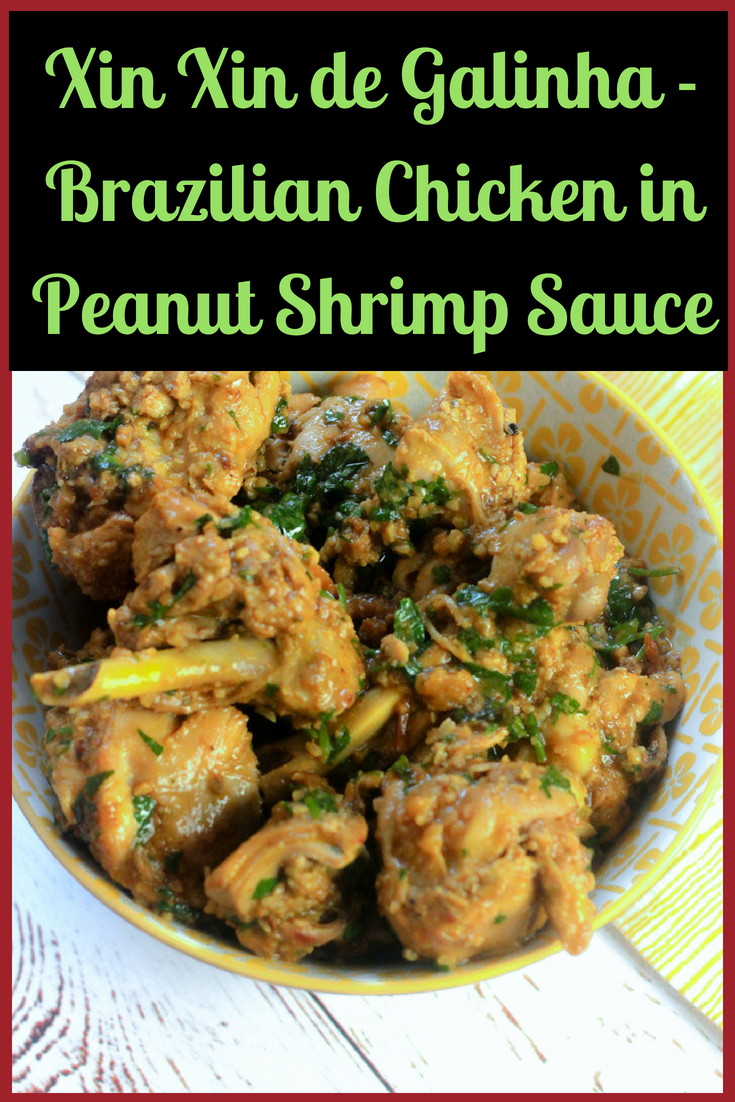 Xin Xin de Galinha - Brazilian Chicken in Peanut Shrimp Sauce