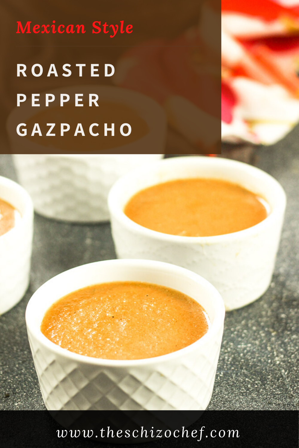 bowls of Roasted Pepper Gazpacho with text