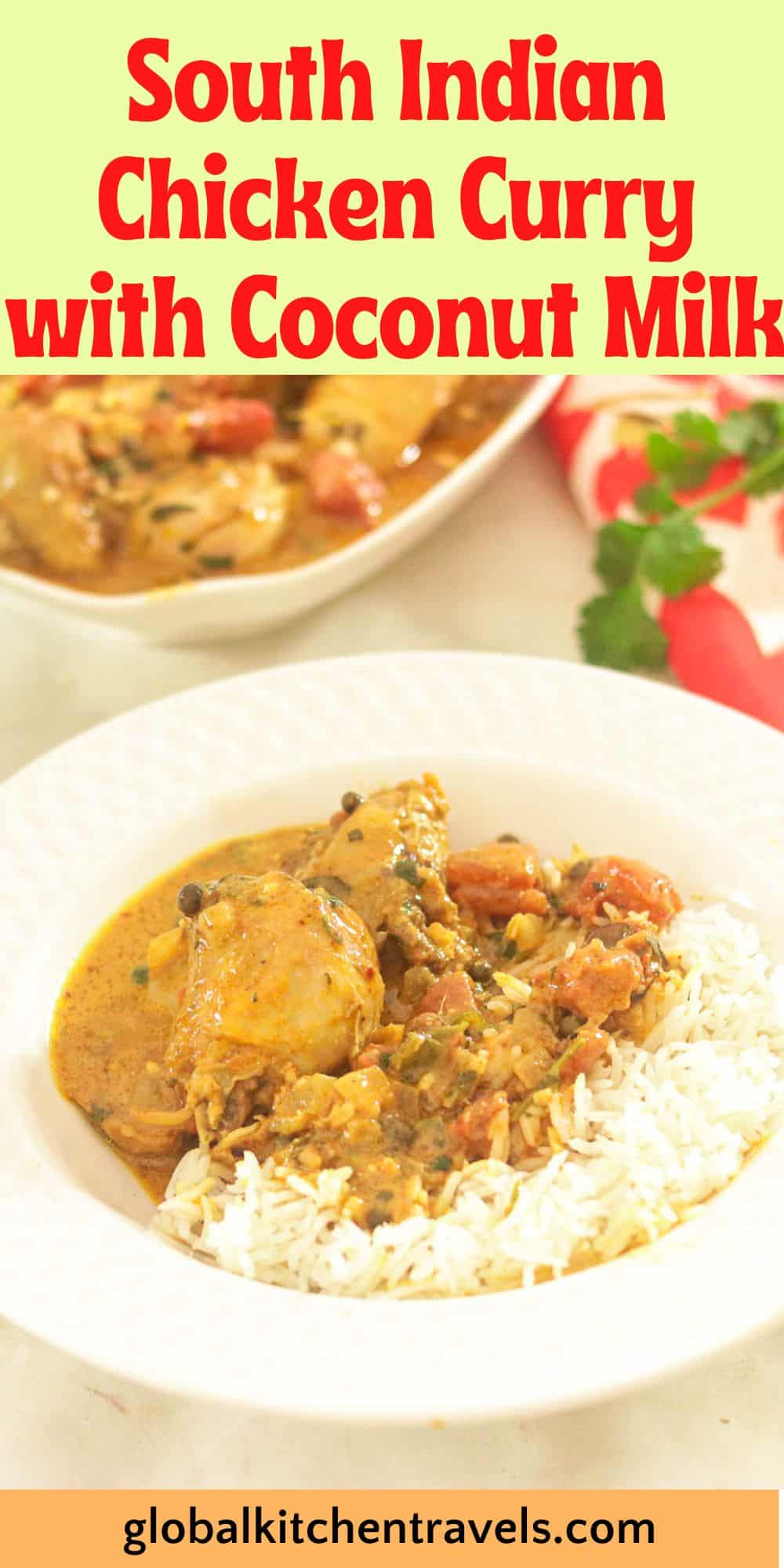 Easy South Indian Chicken Curry Recipe with Coconut Milk - Global ...