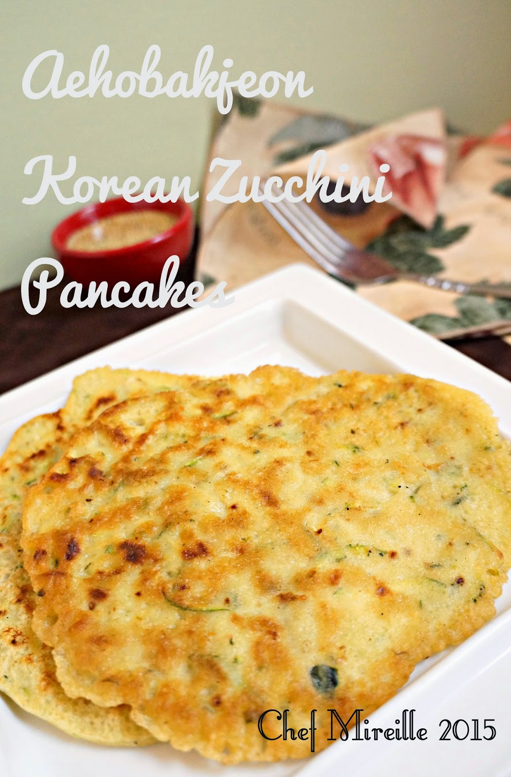 Aehobakjeon (Korean Zucchini Pancakes) for FoodoftheWorld Global