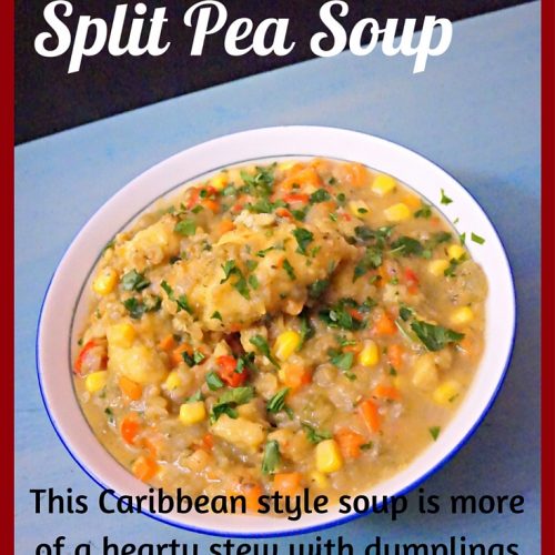 West Indian Split Pea Soup - Global Kitchen Travels
