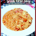 Manestra - Greek Orzo Stew