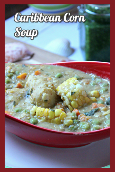 Caribbean Corn Soup with Dumplings - Trini Style