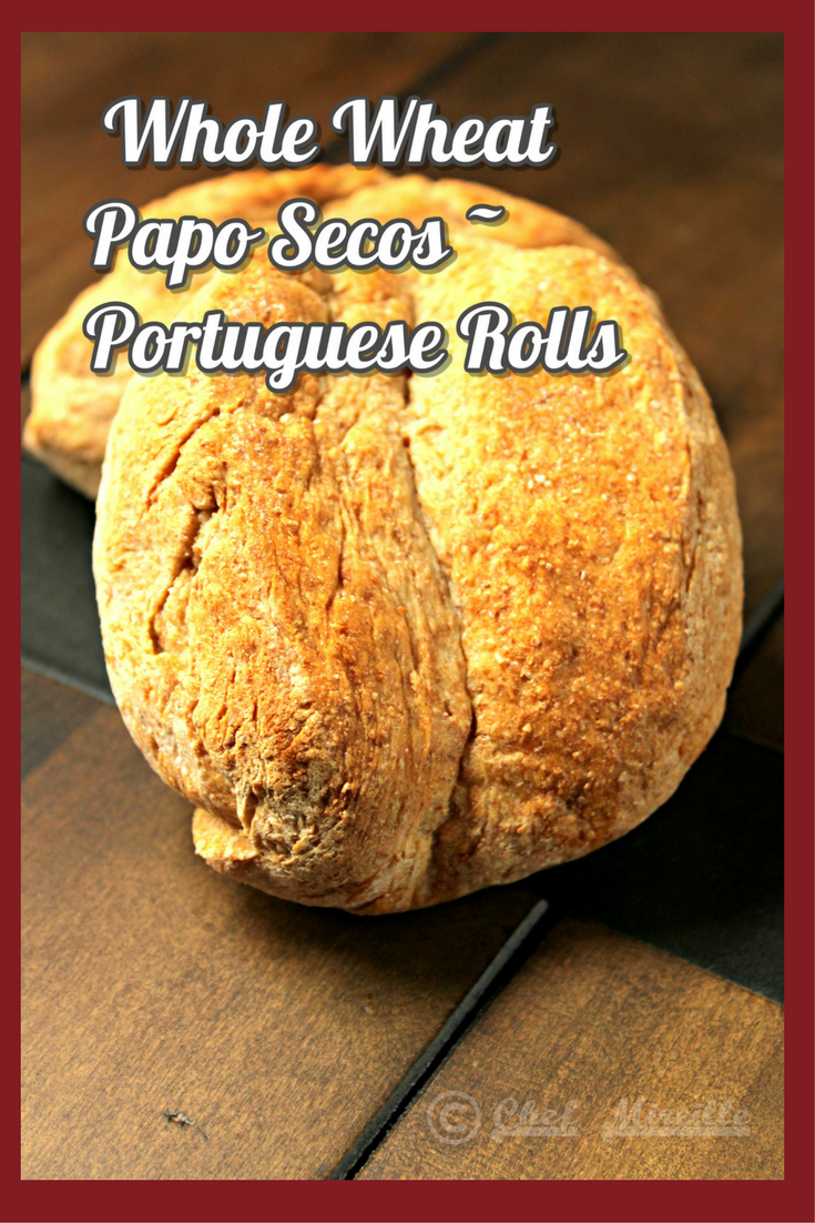 Whole Wheat Papo Secos - Portuguese Rolls for #BreadBakers - Global ...