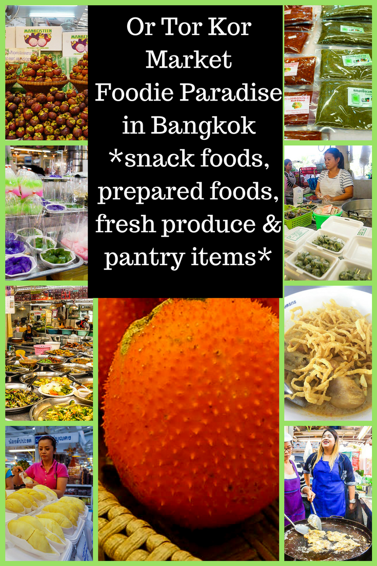 Or Tor Kor Market - Foodie Paradise in Bangkok