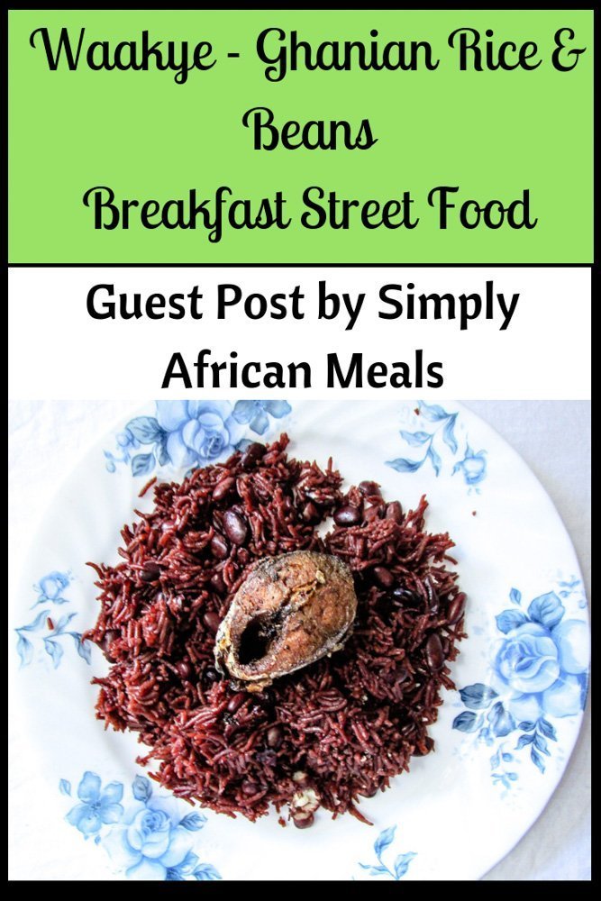 Waakye - Ghanian Rice & Beans - Guest Post