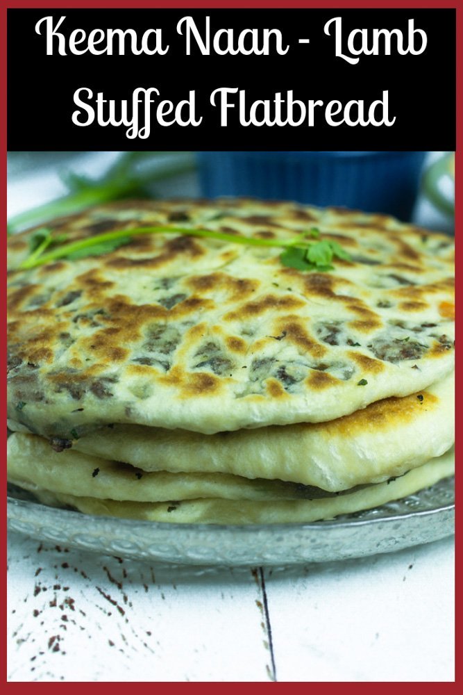 Keema Naan - Meat Stuffed Flatbread - Global Kitchen Travels