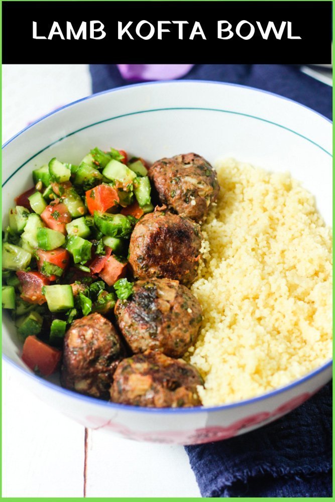 Lamb Kofta Bowl - Global Kitchen Travels