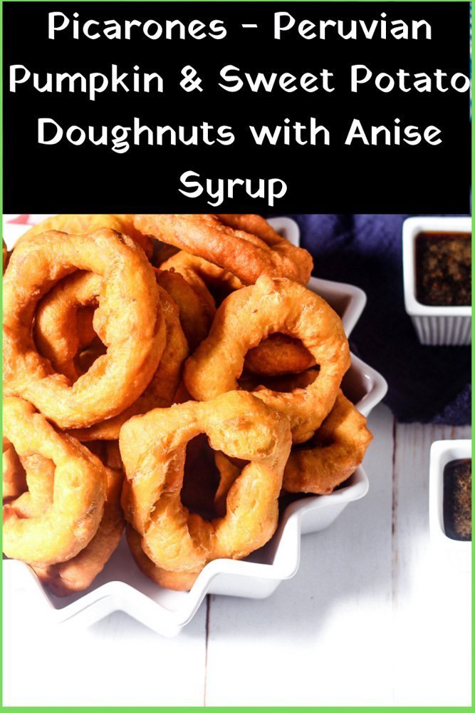 Picarones - Peruvian Pumpkin & Sweet Potato Doughnuts with Anise Syrup recipe