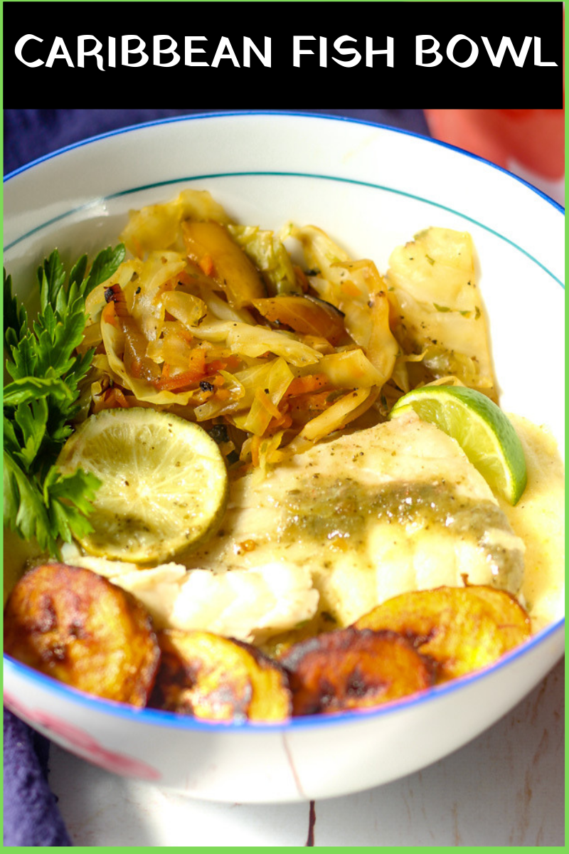 Caribbean Fish Bowl recipe with steamed fish, sauteed cabbage, fried plantain and creamy funchi (Caribbean style polenta)