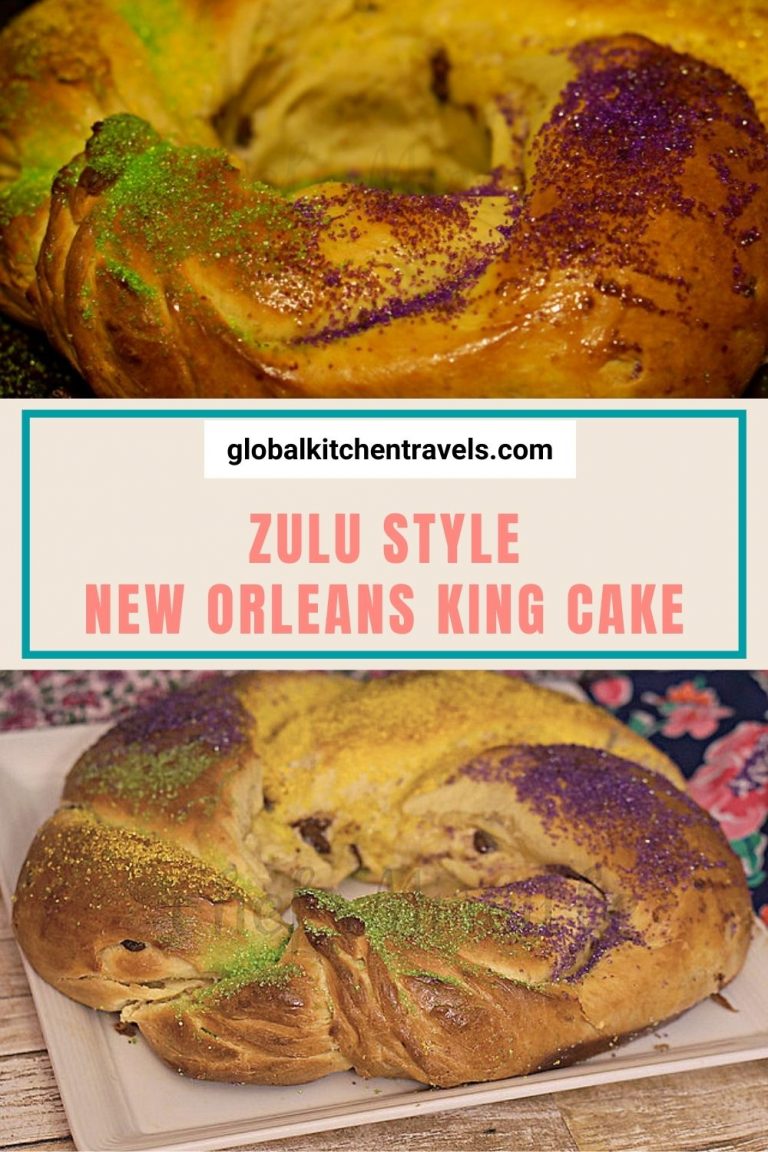 Zulu style King Cake Recipe Global Kitchen Travels