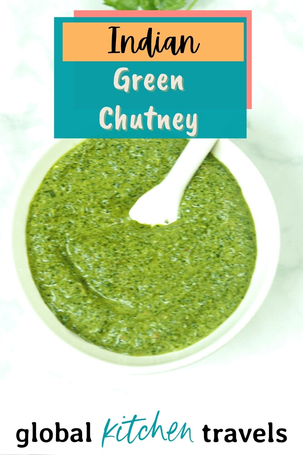 Indian Cilantro Mint Chutney in a bowl with text and logo