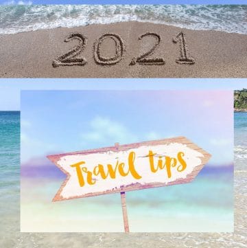 7 Travel Tips for 2021